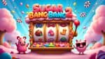 Rasakan Manisnya Slot Sugar Bang Bang 2 FC Chai