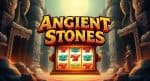 Slot Ancient Stones Bigpot Sajikan Petualangan Emas